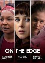 Watch Vodly On the Edge Online