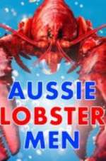 Watch Aussie Lobster Men Vodly