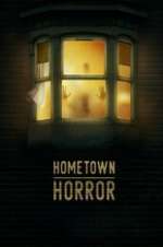 Watch Hometown Horror Vodly