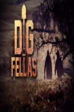Watch Digfellas Vodly