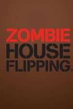 Watch Vodly Zombie House Flipping Online