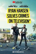Watch Ryan Hansen Solves Crimes on Television Vodly