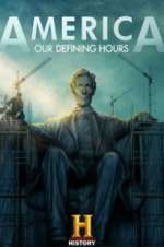 Watch America: Our Defining Hours Vodly
