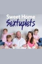 Watch Sweet Home Sextuplets Vodly