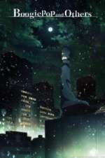 Watch Vodly Boogiepop and Others Online