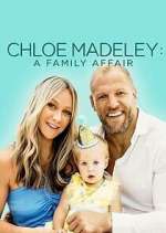 Watch Vodly Chloe Madeley: A Family Affair Online