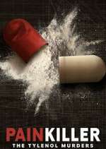 Watch Vodly Painkiller: The Tylenol Murders Online
