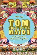 Watch Tom Goes to the Mayor Vodly
