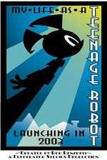 Watch Vodly My Life as a Teenage Robot Online