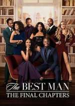 Watch Vodly The Best Man: The Final Chapters Online