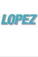 Watch Lopez Vodly