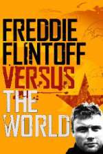 Watch Vodly Freddie Flintoff Versus the World Online