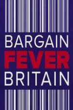 Watch Bargain Fever Britain Vodly