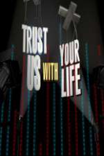 Watch Vodly Trust Us with Your Life Online