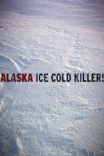 Watch Vodly Alaska Ice Cold Killers Online