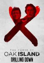 Watch Vodly The Curse of Oak Island: Drilling Down Online