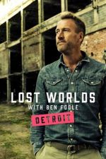 Watch Ben Fogle's Lost Worlds Vodly