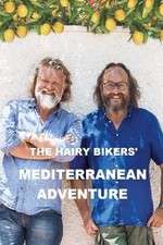 Watch The Hairy Bikers' Mediterranean Adventure Vodly