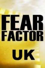 Watch Fear Factor UK Vodly
