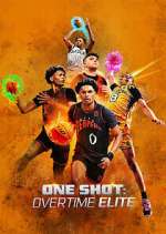 Watch Vodly One Shot: Overtime Elite Online