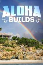 Watch Aloha Builds Vodly