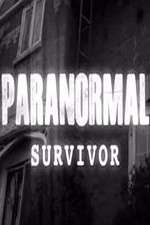 Watch Paranormal Survivor Vodly