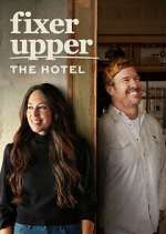 Watch Fixer Upper: The Hotel Vodly