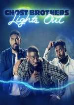 Watch Vodly Ghost Brothers: Lights Out Online