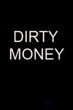 Watch Vodly Dirty Money Online