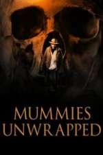 Watch Mummies Unwrapped Vodly