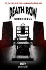 Watch Death Row Chronicles Vodly