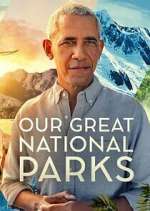 Watch Vodly Our Great National Parks Online