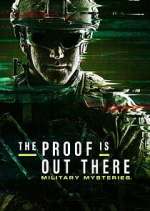 Watch Vodly The Proof Is Out There: Military Mysteries Online
