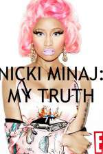 Watch Vodly Nicki Minaj My Truth Online