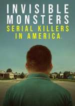 Watch Vodly Invisible Monsters: Serial Killers in America Online