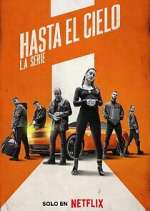 Watch Hasta el cielo: La serie Vodly