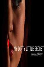 Watch Vodly My Dirty Little Secret Online