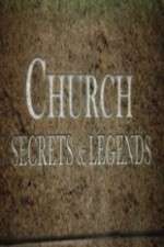 Watch Church Secrets & Legends Vodly