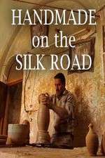 Watch Handmade on the Silk Road Vodly