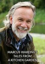 Watch Vodly Marcus Wareing's Tales from a Kitchen Garden Online