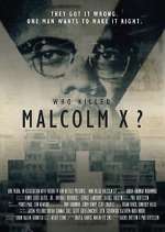 Watch Vodly Who Killed Malcolm X? Online