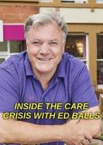 Watch Vodly Inside the Care Crisis with Ed Balls Online