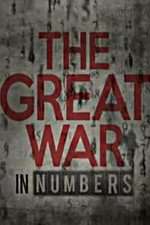 Watch The Great War in Numbers Vodly