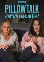 Watch Vodly 90 Day Pillow Talk: Happily Ever After? Online