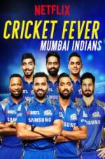 Watch Cricket Fever: Mumbai Indians Vodly