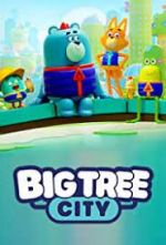 Watch Vodly Big Tree City Online