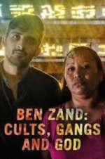 Watch Ben Zand: Cults, Gangs and God Vodly