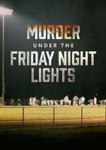 Watch Vodly Murder Under the Friday Night Lights Online