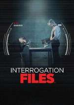 Watch Vodly Interrogation Files Online