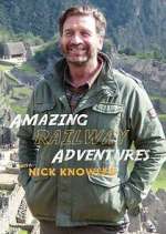 Watch Vodly Amazing Railway Adventures with Nick Knowles Online